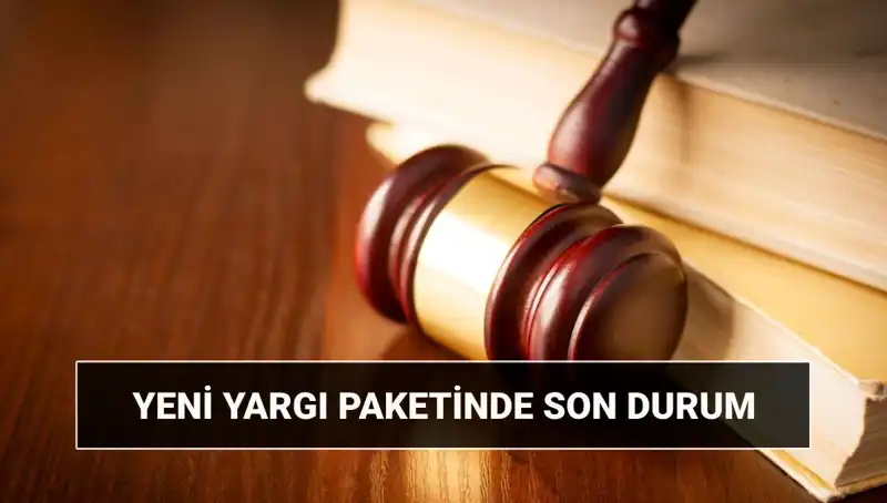 2025 Yılına Damga Vuracak Yargı Paketi: Neler Bekleniyor?