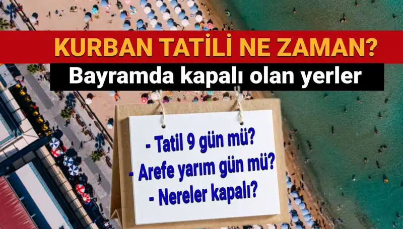 Kurban Bayramı Tatili Yurttaşları Bekliyor: Ne Zaman Başlayacak ve Uzatılacak mı?