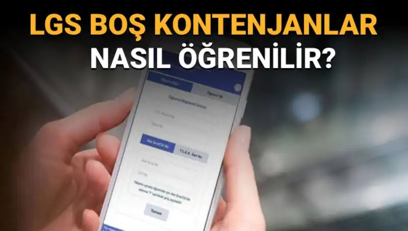 LGS Boş Kontenjanlar ve Taban Puanları Nasıl Öğrenilir? Adım Adım Rehber