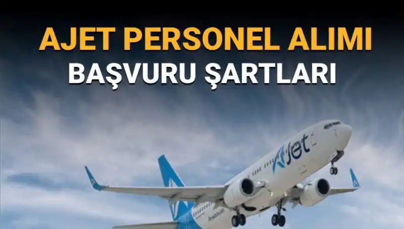 AJet Pilot Alımı: Sorumlu Kaptan ve II. Pilota Aranan Özellikler Neler?
