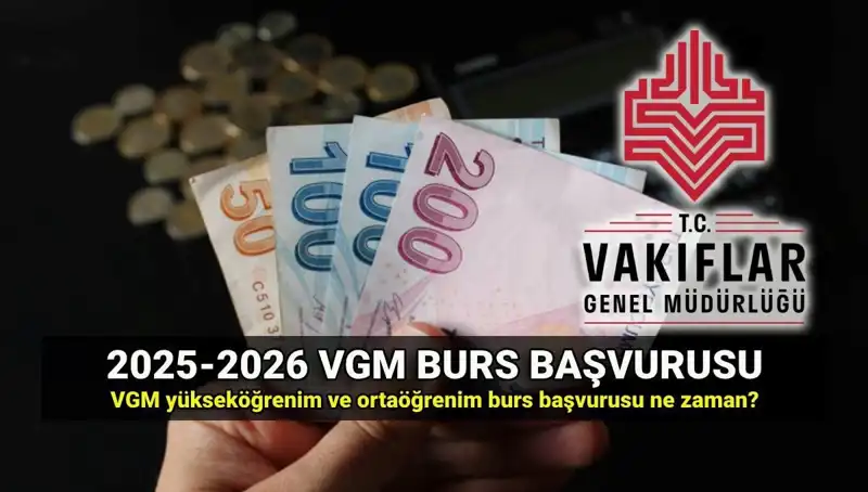 2025 VGM Burs Başvuruları için Tarihler ve Süreç Detayları