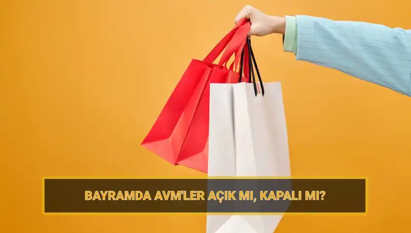 Bayramda AVM’ler Açık mı? Alışveriş Merkezlerinin Bayram Planları Neler?